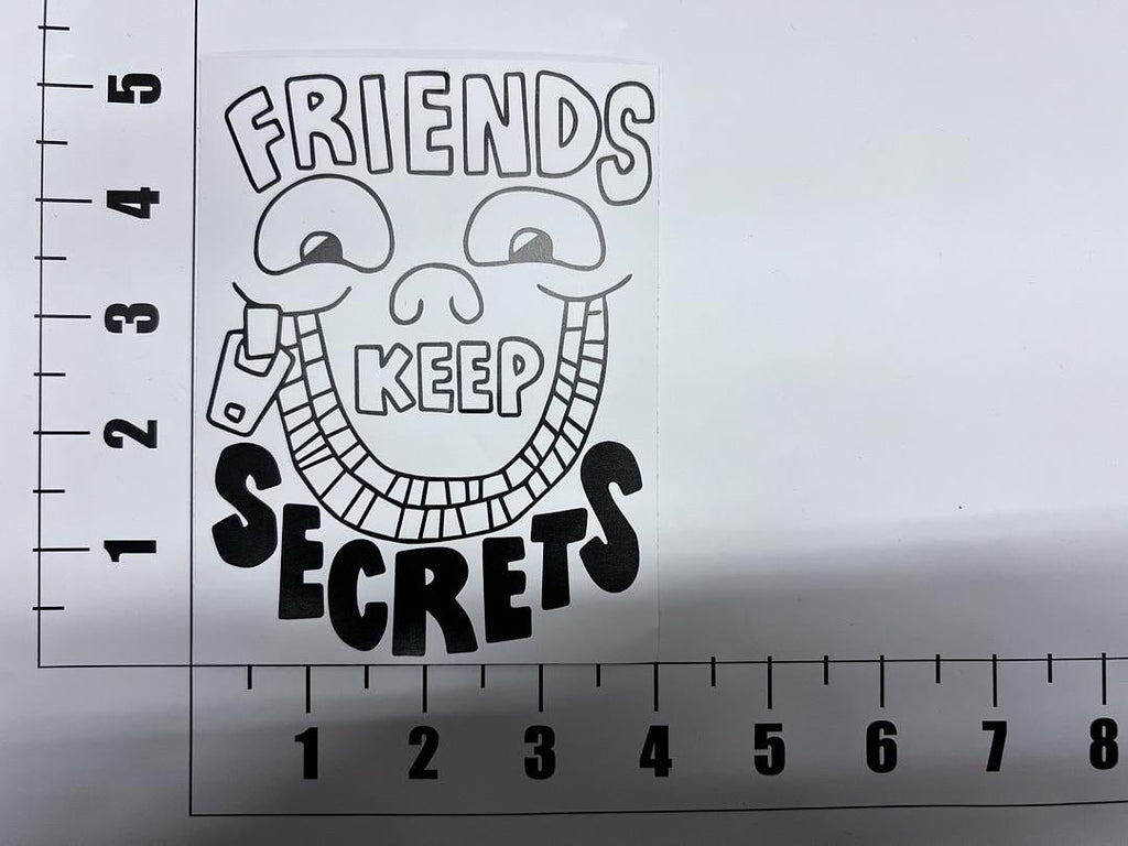Friends Keep Secrets Vinyl Sticker